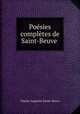 Poesies completes de Saint-Beuve ., Sainte-Beuve Charles Augustin 