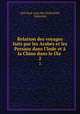 Relation des voyages faits par les Arabes et les Persans dans l`Inde et la Chine dans le IXe .. 2, Abu Zayd ?asan ibn Yazid Sirafi 