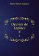 Oeuvres de Laplace. 4, Laplace Pierre Simon 