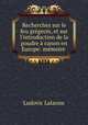 Recherches sur le feu grgeois, et sur l`introduction de la poudre canon en Europe: mmoire ., Ludovic Lalanne 