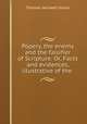 Popery, the enemy and the falsifier of Scripture. Or, Facts and evidences, illustrative of the ., Thomas Hartwell Horne 