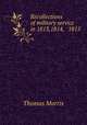Recollections of military service in 1813,1814, & 1815, Thomas Morris 