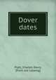 Dover dates, Platt, Charles Davis, [from old catalog] 