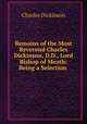 Remains of the Most Reverend Charles Dickinson, D.D., Lord Bishop of Meath: Being a Selection ., Charles Dickinson 