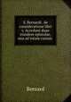 S. Bernardi . de consideratione libri v. Accedunt duae eiusdem epistolae, una ad totam curiam ., S. Bernardi 