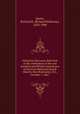 Historical discourse delivered at the celebration of the one hundred and fiftieth anniversary of the First Reformed Dutch Church, New Brunswick, N.J., October 1, 1867, Steele, Richard H. (Richard Holloway), 1824-1900 