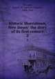 Historic Morristown, New Jersey: the story of its first century. 2, Sherman, Andrew M. (Andrew Magoun), 1844-1921 