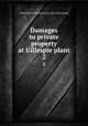 Damages to private property at Gillespie plant. 2, United States. Ordnance dept. [from old catalog] 