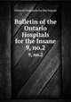 Bulletin of the Ontario Hospitals for the Insane. 9, no.2, Ontario Hospitals for the Insane 