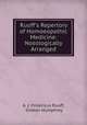 Ruoff`s Repertory of Homoeopathic Medicine: Nosologically Arranged, A. J. Fridericus Ruoff, Gideon Humphrey 