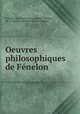 Oeuvres philosophiques de Fenelon, M. A. Jacques 