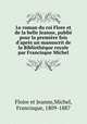 Le roman du roi Flore et de la belle Jeanne, publie pour la premiere fois d