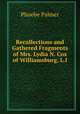 Recollections and Gathered Fragments of Mrs. Lydia N. Cox of Williamsburg, L.I., Phoebe Palmer 