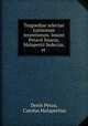 Tragoediae selectae Latinorum recentiorum. Insunt Petavii Sisaras, Malapertii Sedecias, et ., Denis Petau, Carolus Malapertius 