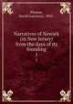 Narratives of Newark (in New Jersey) from the days of its founding. 1, Pierson, David Lawrence, 1895- 