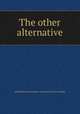 The other alternative, [Knickerbocker mortgage company] [from old catalog] 