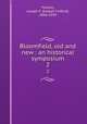 Bloomfield, old and new : an historical symposium. 2, Folsom, Joseph F. (Joseph Fulford), 1866-1939 
