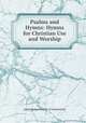 Psalms and Hymns: Hymns for Christian Use and Worship, General Association of Connecticut 