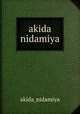 akida nidamiya, Akida Nidamiya 