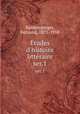tudes d`histoire littraire. ser.1, Baldensperger, Fernand, 1871-1958 