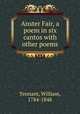Anster Fair, a poem in six cantos with other poems, Tennant, William, 1784-1848 