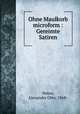 Ohne Maulkorb microform : Gereimte Satiren, Weber, Alexander Otto, 1868- 