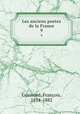 Les anciens poetes de la France. 9, Francois Guessard 