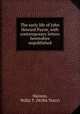 The early life of John Howard Payne, with contemporary letters heretofore unpublished, Hanson, Willis T. (Willis Tracy) 