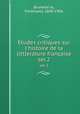 tudes critiques sur l`histoire de la littIerature franaise. ser.2, Ferdinand Brunetie?re 