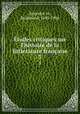 tudes critiques sur l`histoire de la littIerature franaise. 3, Ferdinand Brunetie?re 