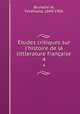 tudes critiques sur l`histoire de la littIerature franaise. 4, Ferdinand Brunetie?re 