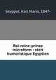 Roi-reine-prince microform : recit humoristique Egyptien, Seyppel, Karl Maria, 1847- 