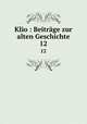 Klio : Beitrge zur alten Geschichte. 12, 