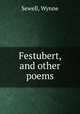 Festubert, and other poems, Sewell, Wynne 