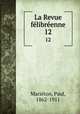La Revue flibrenne. 12, Paul Marie?ton 