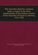 The churches allied for common tasks; a report of the third quadrennium of the Federal council of the churches of Christ in America, 1916-1920, Federal Council of the Churches of Christ in America,Cavert, Samuel McCrea, b. 1888 