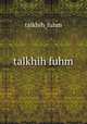 talkhih fuhm, talkhih_fuhm 