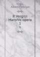 P. Vergilii Maronis opera. 1, Virgil, Albert Forbiger 