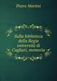 Sulla biblioteca della Regia universita di Cagliari, memoria, Pietro Martini 