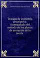 Tratado de jeometra descriptiva: Acompaado del mtodo de los planos de acotacin de la teora ., Charles Francois Antoine Leroy 