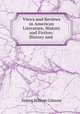 Views and Reviews in American Literature, History and Fiction: History and ., William Gilmore Simms 