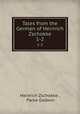 Tales from the German of Heinrich Zschokke. 1-2, Heinrich Zschokke , Parke Godwin 