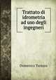 Trattato di idrometria ad uso degli ingegneri, Domenico Turazza 