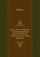 A.C.E. Chr. Schneidero Critica adnotatione instructi Platonis Critiae pars prior. Pars posterior, Plato 