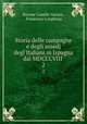 Storia delle campagne e degli assedj degl`Italiani in Ispagna dal MDCCCVIII .. 2, Barone Camillo Vacani , Francesco Longhena 
