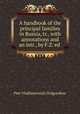 A handbook of the principal families in Russia, tr., with annotations and an intr., by F.Z. ed ., Petr Vladimirovich Dolgorukov 