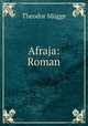 Afraja: Roman, Theodor Mugge 