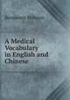 A Medical Vocabulary in English and Chinese, Benjamin Hobson 
