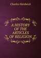 A history of the articles of religion, Charles Hardwick 