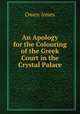 An Apology for the Colouring of the Greek Court in the Crystal Palace, Owen Jones 